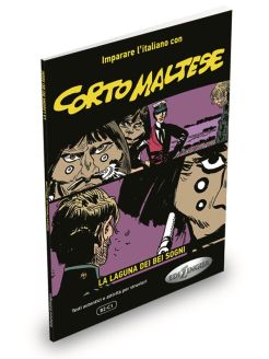 Imparare l’italiano con Corto Maltese - La laguna dei bei sogni