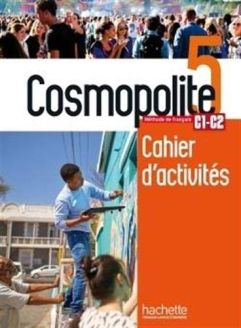 Cosmopolite: Cahier de perfectionnement 5 + audio MP3