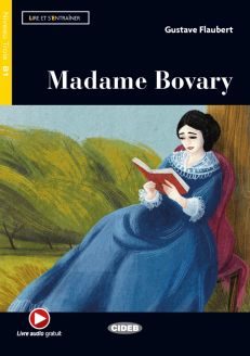 French Graded Reader (Easy Reader): Lire et s'entraîner - Madame Bovary + Audio + App