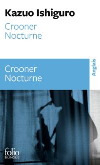 Crooner / Nocturne - Kazuo Ishiguro   