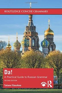Da! A Practical Guide to Russian Grammar, Second Edition