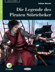 Black Cat German Graded Reader (Easy Reader): Die Legende des Piraten Störtebeker Lesen und Üben, Niveau A1 Eins - S Werner