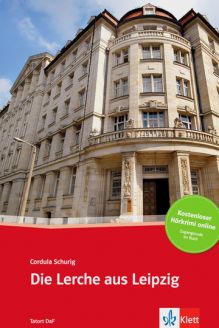 Die Lerche aus Leipzig - Cordula Schurig [A2-B1]