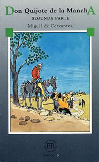 Don Quijote de la Mancha, Segunda parte - Miguel de Cervantes