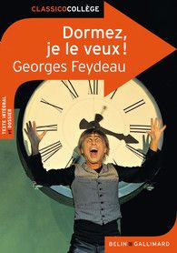 Dormez, je le veux! - Georges Feydeau