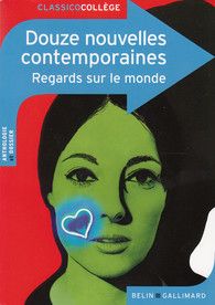 Douze nouvelles contemporaines - Regards sur le monde - Collectif