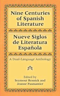 Nine Centuries of Spanish Literature: A Dual-Language Book