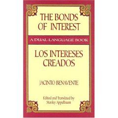 The Bonds of Interest: A Dual-Language Book by Jacinto Benavente