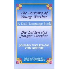 The Sorrows of Young Werther/Die Leiden des jungen Werther: A Dual-Language Book - Johann Wolfgang von Goethe