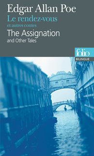 Le rendez-vous et autres contes/The Assignation and Other Tales - Edgar Allan Poe [Folio bilingue]
