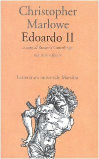 Edoardo II/Edward II - Christopher Marlowe