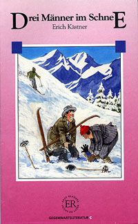 Drei Männer im Schnee - Erich Kästner