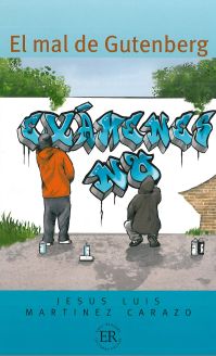 El mal de Gutenberg - Jesús Luis Martinez Carazo