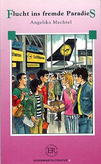 Flucht ins fremde Paradies - Angelika Mechtel