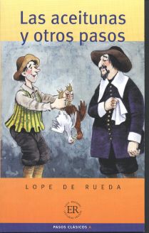 Las aceitunas y otros pasos - Lope de Rueda