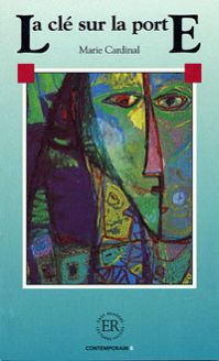 La clé sur la porte - Marie Cardinal