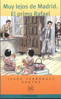 Muy lejos de Madrid / El primo Rafael - Jesus Fernandez Santos