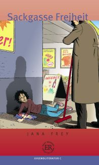 Sackgasse Freiheit - Jana Frey