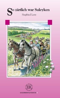 So zärtlich war Suleyken - Siegfried Lenz