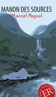 Manon des Sources - Marcel Pagnol