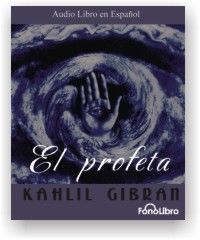 El Profeta - Kahil Gibran 