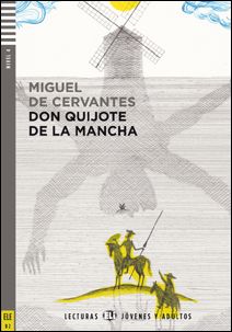 Don Quijote de la Mancha - Miguel de Cervantes