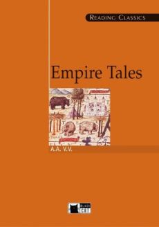 English Annotated Reader: Empire Tales by Rudyard Kipling et al. 