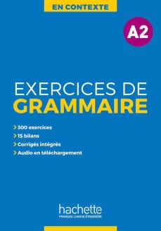 En Contexte: Exercices de grammaire A2