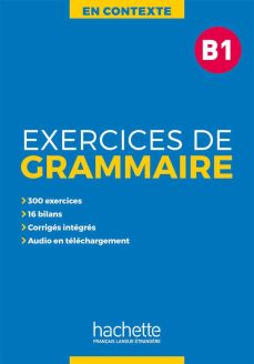 En Contexte: Exercices de grammaire B1