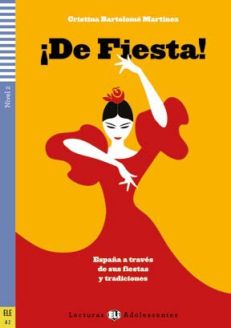 ¡De Fiesta! España a través de sus fiestas y tradiciones - Cristina Bartolomè Martinez