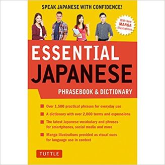 Essential Japanese Phrasebook and Dictionary: Speak Japanese with Confidence!