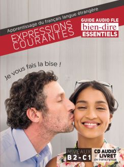 Bien-dire Essentials: Expressions courantes
