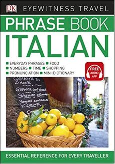 Eyewitness Travel Phrase Book Italian: Essential Reference for Every Traveller (Eyewitness Travel Phrase Books) 