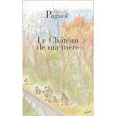 Le Château de ma mère - Marcel Pagnol  