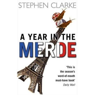 A Year in The Merde by Stephen Clarke