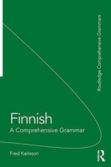 Finnish: A Comprehensive Grammar (Routledge Comprehensive Grammars)