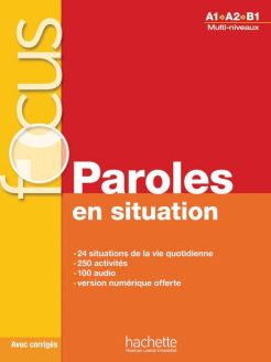 Focus: Paroles en situations 
