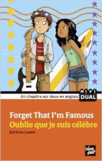 Forget That I'm Famous - Oublie que je suis célèbre
