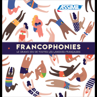 Francophonies - Le grand jeu de toutes les langues françaises