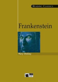 English Annotated Reader: Frankenstein by Mary Shelley