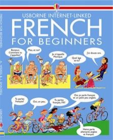 French for Beginners - Usborne Internet-Linked 