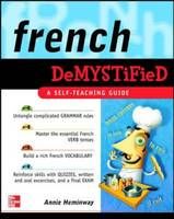 French Demystified: A Self-Teaching Guide
