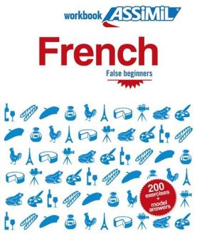French False Beginners - Assimil Workbook (Cahier d'exercices) 