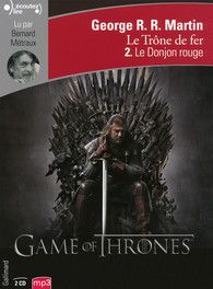 Le Trône de fer, tome II: Le Donjon rouge - George R.R. Martin