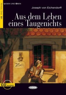 Aus dem Leben eines Taugenichts - Joseph von Eichendorff
