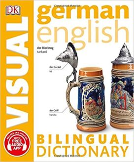 German English Bilingual Visual Dictionary (DK Bilingual Dictionaries)