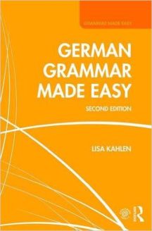German Grammar Made Easy, Second Edition
