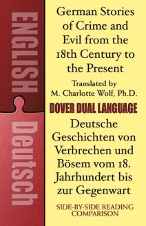 German Stories of Crime and Evil from the 18th Century to the Present: A Dual-Language Book