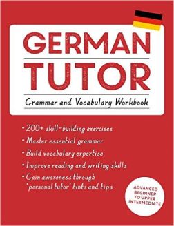 German Tutor: Grammar and Vocabulary Workbook (Learn German with Teach Yourself)
