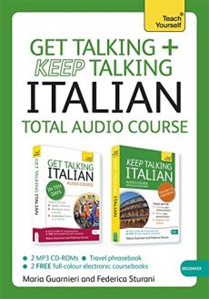 Get Talking/Keep Talking Italian: A Teach Yourself Audio Pack